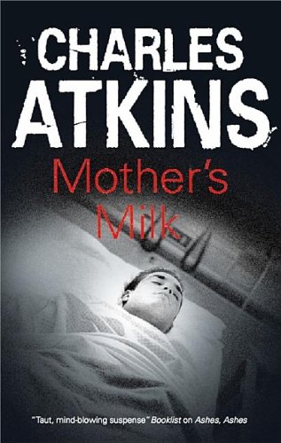 Mother's Milk (Barrett Conyors) by Charles Atkins