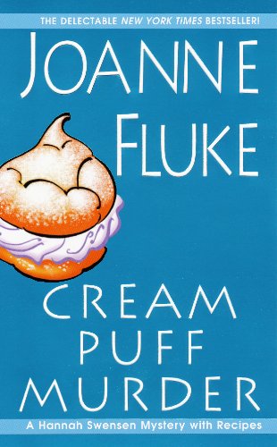 Cream Puff Murder (A Hannah Swensen Mystery) by Joanne Fluke
