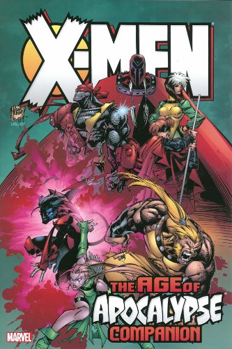X-Men: Age of Apocalypse Omnibus Companion by Brian K Vaughan