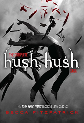 The Complete Hush, Hush Saga: Hush, Hush; Crescendo; Silence; Finale by Becca Fitzpatrick