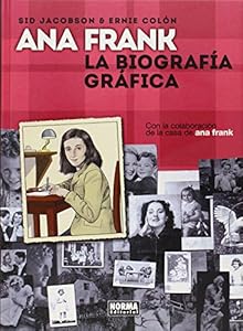 Ana Frank: La biograf&iacute;a gr&aacute;fica / The Graphic Biography