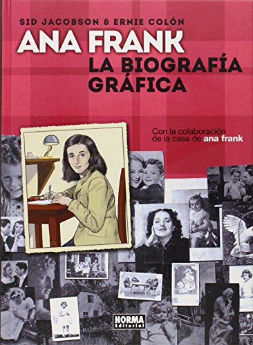 Ana Frank: La biograf&iacute;a gr&aacute;fica / The Graphic Biography by Sid Jacobson  ,