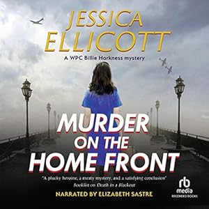 Murder on the Home Front: Billie Harkness, Book 2 by Jessica Ellicott