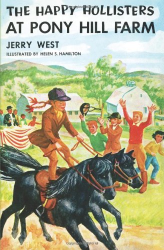 The Happy Hollisters at Pony Hill Farm by Jerry West