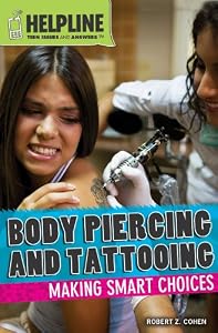 Body Piercing and Tattooing: Making Smart Choices