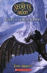 The Secrets of Droon #33: Flight of the Blue Serpent