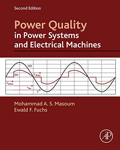 Power Quality in Power Systems and Electrical Machines by Ewald F. Fuchs