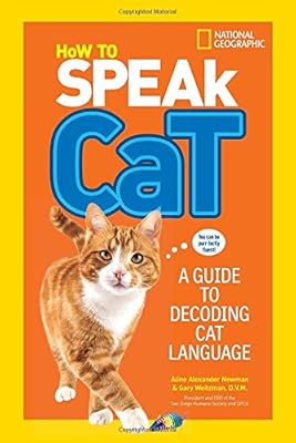 How to Speak Cat: A Guide to Decoding Cat Language