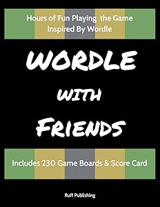 Wordle With Friends: Includes 230 Game Boards & Score Card by Ruff Publishing