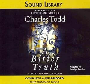 A Bitter Truth Lib/E (Bess Crawford Mysteries)