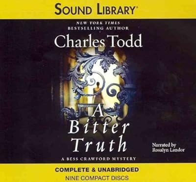A Bitter Truth Lib/E (Bess Crawford Mysteries)