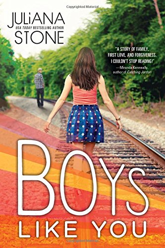 Boys Like You by Juliana Stone
