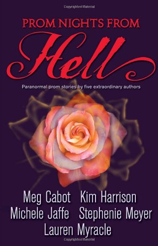 Prom Nights from Hell by Stephenie Meyer