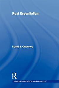 Real Essentialism (Routledge Studies in Contemporary Philosophy, Vol. 11) by David S. S. Oderberg