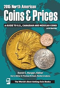 2015 North American Coins &amp; Prices: A Guide to U.S., Canadian and Mexican Coins by David Harper 
			
			
		
		
		
       	 
       		
       			(Editor),