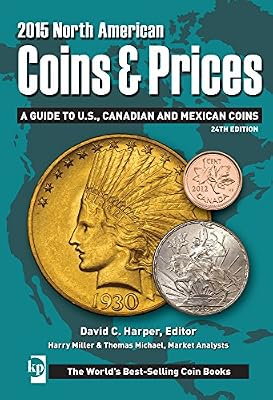 2015 North American Coins &amp; Prices: A Guide to U.S., Canadian and Mexican Coins
