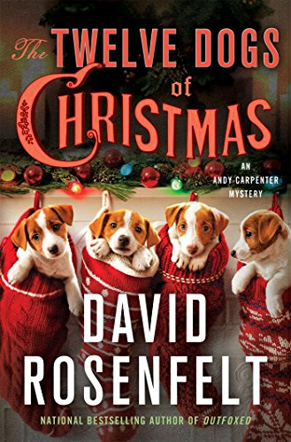 The Twelve Dogs of Christmas: An Andy Carpenter Mystery by David Rosenfelt