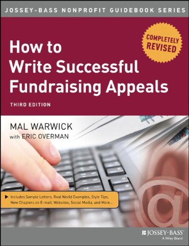 How to Write Successful Fundraising Appeals (The Jossey-Bass Nonprofit Guidebook Series) by Mal Warwick