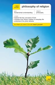 Teach Yourself Philosophy of Religion (Teach Yourself: General Reference)