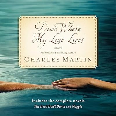 Down Where My Love Lives