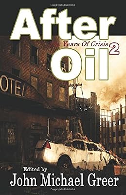 After Oil 2: The Years of Crisis