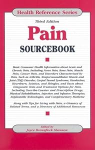 Pain Sourcebook (Health Reference)