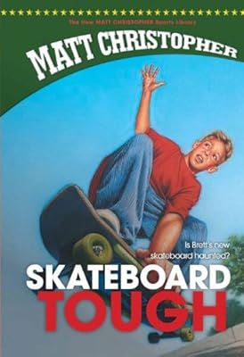 Skateboard Tough (New Matt Christopher Sports Library)