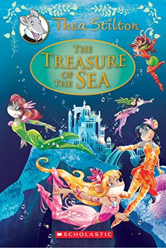 The Treasure of the Sea: A Geronimo Stilton Adventure by Thea Stilton