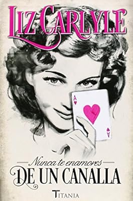 Nunca te enamores de un canalla