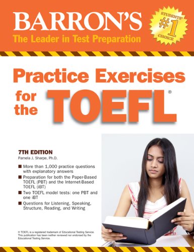 Practice Exercises for the TOEFL (Barron's Practice Exercises for the Toefl) by Pamela Sharpe Ph.D.