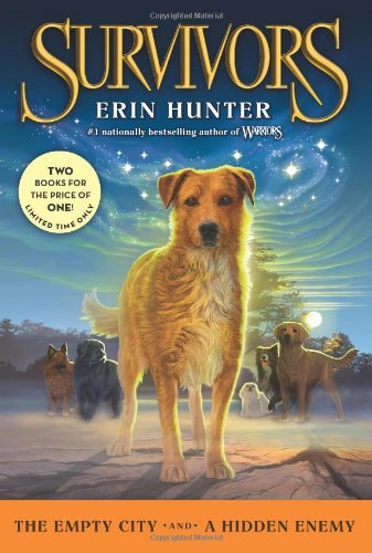Survivors: The Empty City and A Hidden Enemy by Erin Hunter