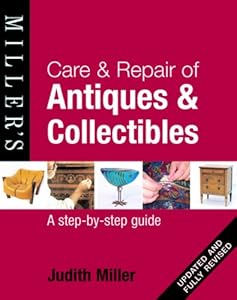 Care & repair of antiques & collectibles