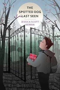 The Spotted Dog Last Seen by Jessica Scott Kerrin