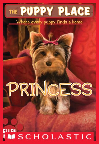 The Puppy Place #12: Princess by Ellen Miles