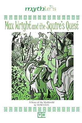 Max Wright and the Squire's Quest