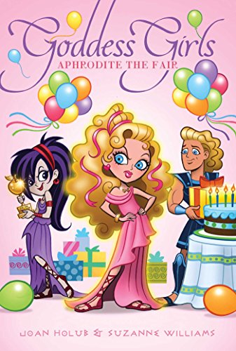 Aphrodite the Fair by Joan Holub