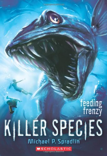 Killer Species #2: Feeding Frenzy by Michael P. Spradlin