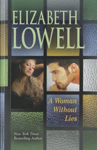 A Woman Without Lies by Elizabeth Lowell