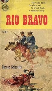 Rio Bravo: A Gold medal original (Gold medal book)