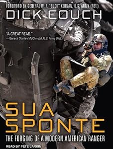 Sua Sponte: The Forging of a Modern American Ranger