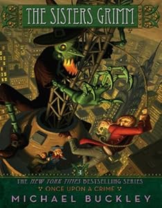 Once Upon a Crime (The Sisters Grimm, Book 4)