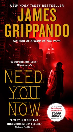 Need You Now by James Grippando
