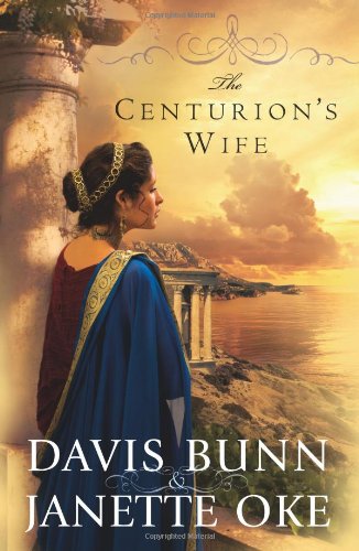 The Centurion's Wife (Acts of Faith, Book 1) by Davis Bunn