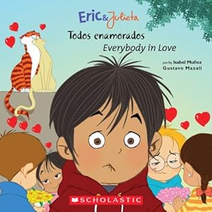 Eric &amp; Julieta: todos enamorados / Everybody in Love: by Isabel Munoz