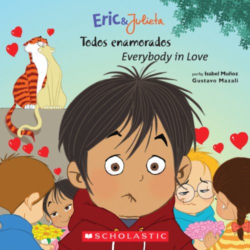 Eric &amp; Julieta: todos enamorados / Everybody in Love: by Isabel Munoz