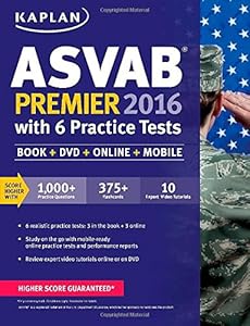 Kaplan ASVAB Premier 2016 with 6 Practice Tests: Book + Online by Kaplan
