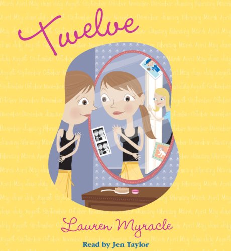 Twelve - Audio (Winnie Years) by Lauren Myracle