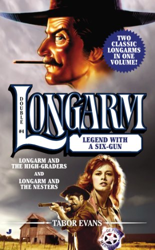 Longarm Double #4: Legend with a Six-Gun by Tabor Evans