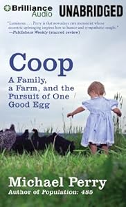 Coop: A Family, a Farm, and the Pursuit of One Good Egg