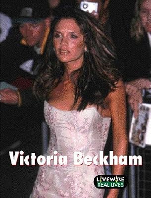 Livewire Real Lives Victoria Beckham (Livewires)